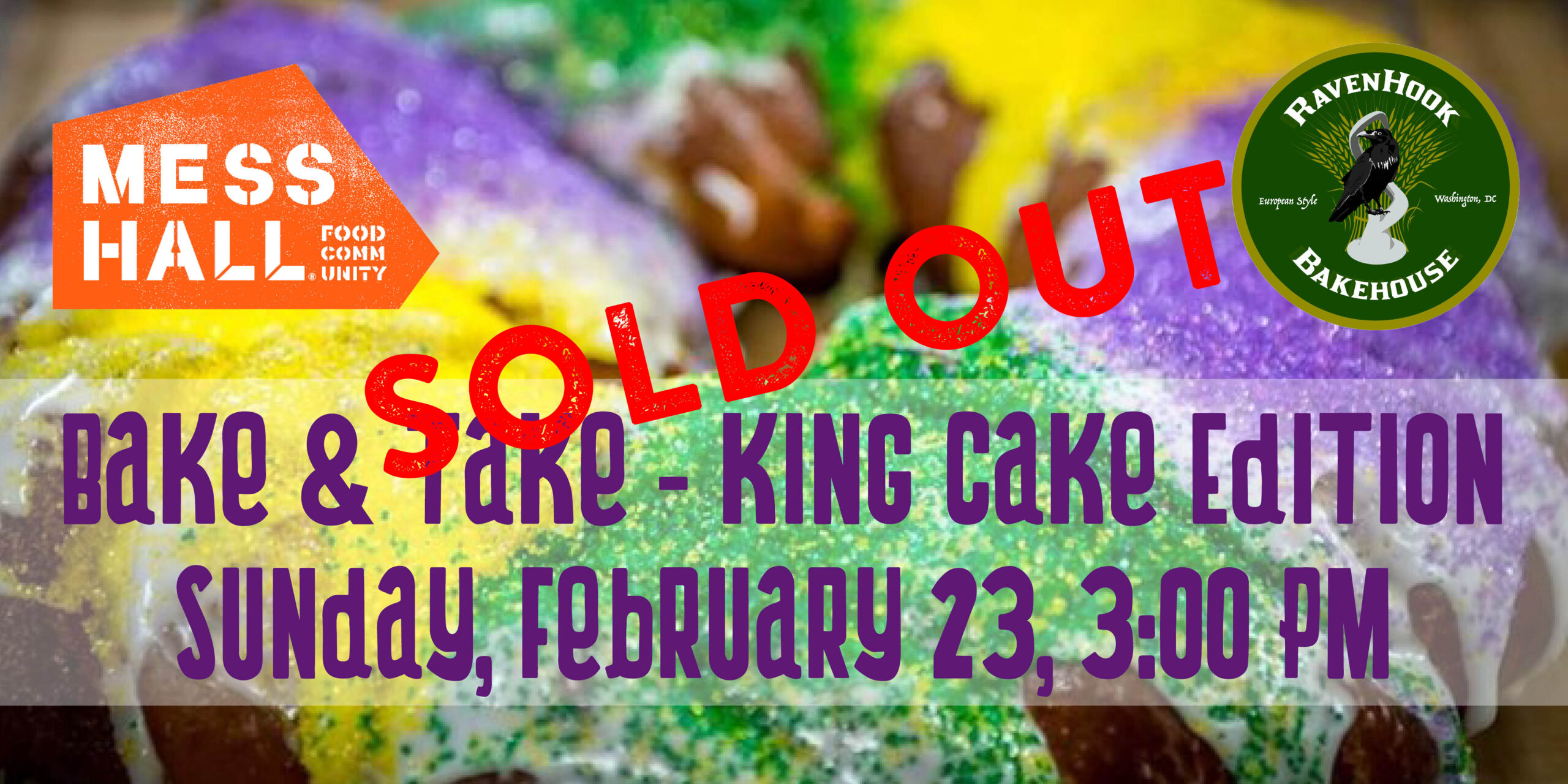 King Cake Bake & Take Event Feb 23, 2025. Link to tickets on eventbrite.